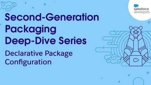 2GP Deep Dive Series: Ep. 4-100% Source-Driven Package Development